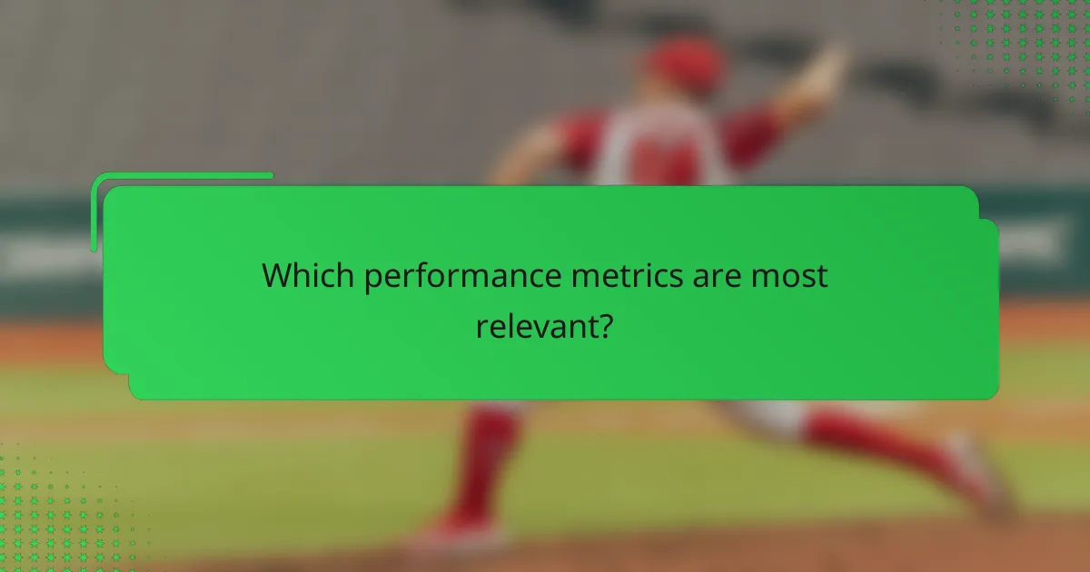 Which performance metrics are most relevant?